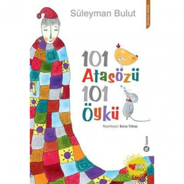 101 Atasözü 101 Öykü - Süleyman Bulut