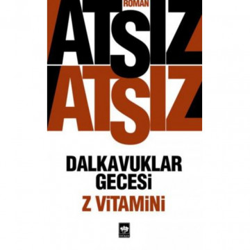 Dalkavuklar Gecesi / Z Vitamini - Nihal Atsız