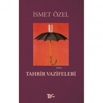 Tahrir Vazifeleri - İsmet Özel