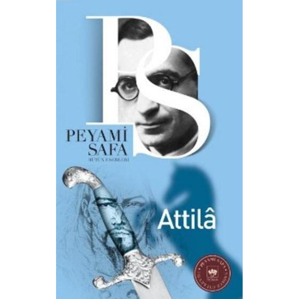Atilla - Peyami Safa - Peyami Safa