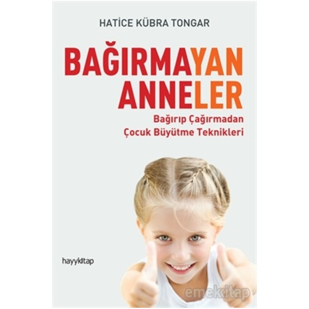 Bağırmayan Anneler - Hatice Kübra Tongar - Hatice Kübra Tongar