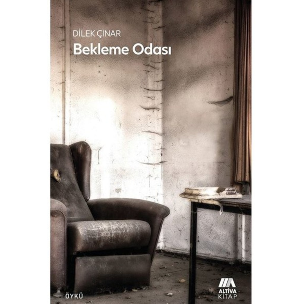 Bekleme Odası - Dilek Çınar - Dilek Çınar