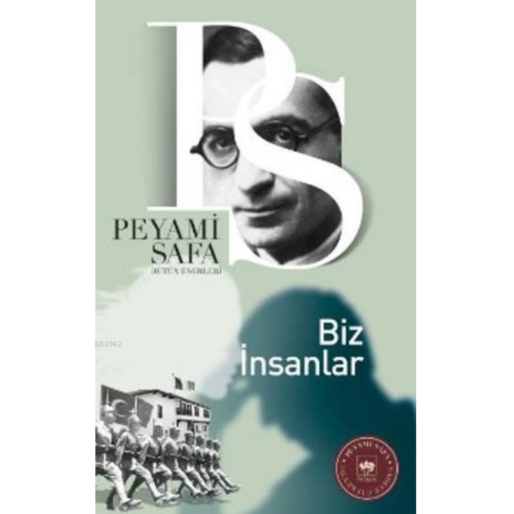 Biz İnsanlar - Peyami Safa - Peyami Safa