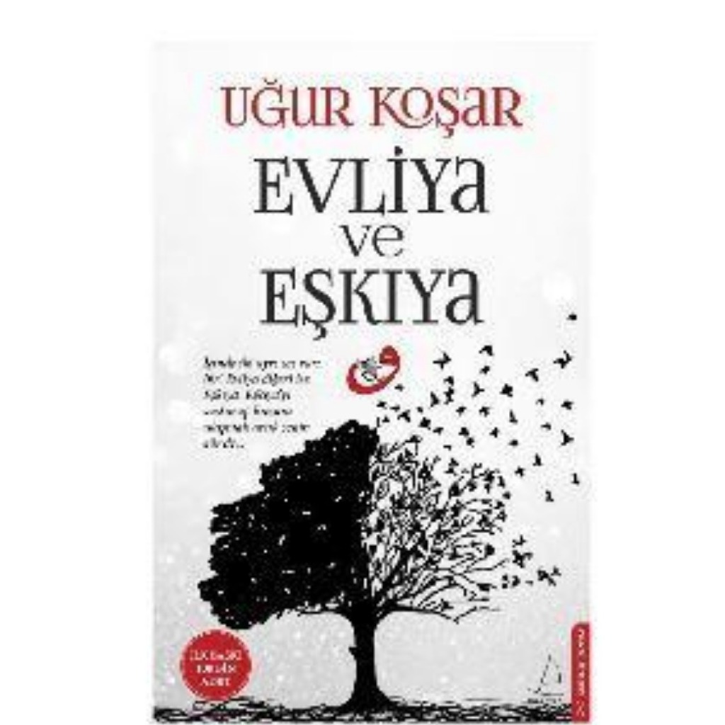 Evliya ve Eşkıya - Uğur Koşar - Uğur Koşar