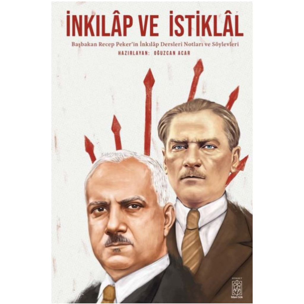 İnkılap ve İstiklal - Recep Peker - Recep Peker