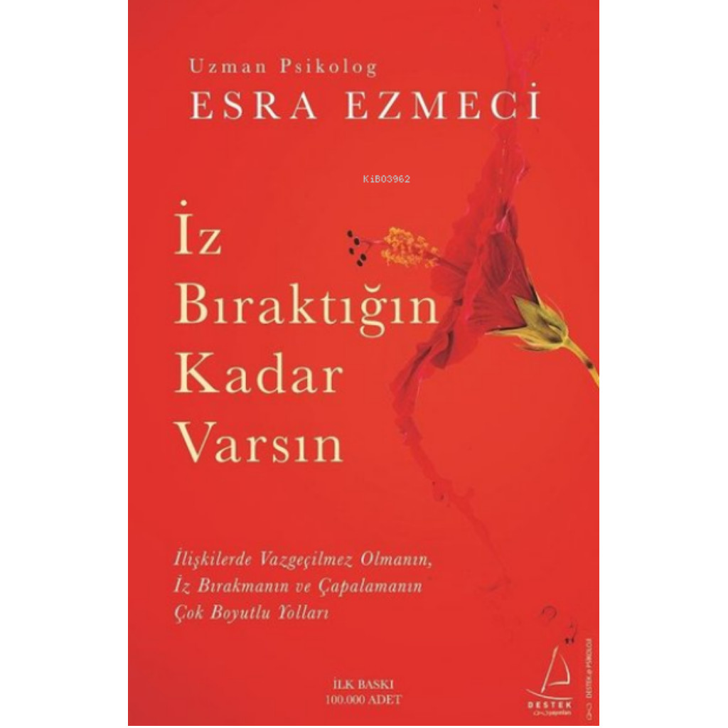 İz Bıraktığın Kadar Varsın - Esra Ezmeci - Esra Ezmeci
