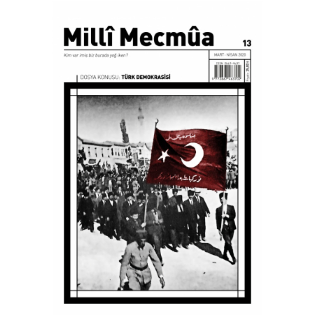 Milli Mecmua Sayı 13 / Mart - Nisan 2020 - Kolektif