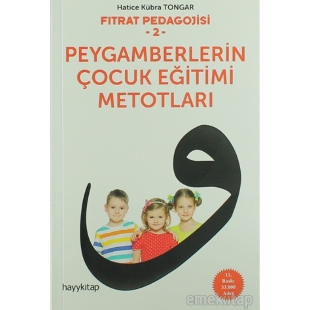Peygamberlerin Çocuk Eğitimi Metotları - Hatice Kübra Tongar - Hatice Kübra Tongar