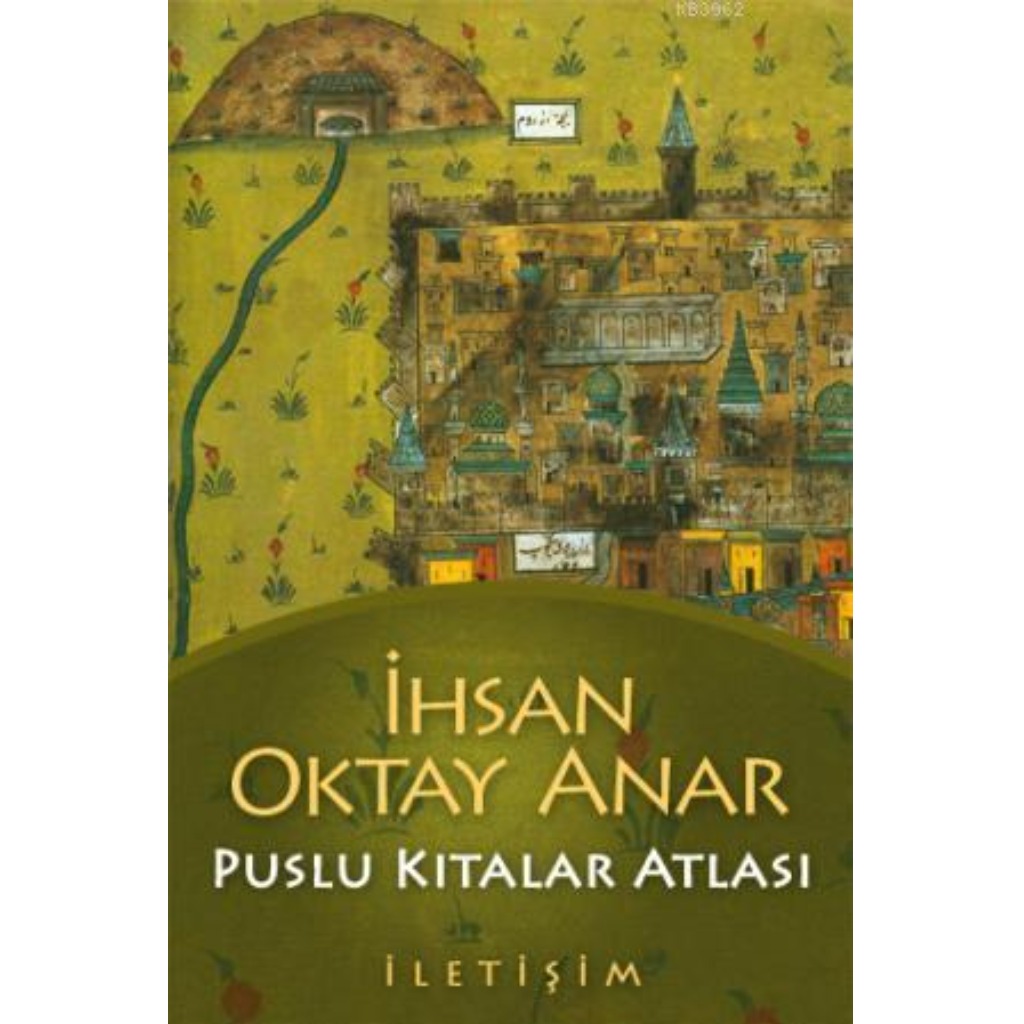 Puslu Kıtalar Atlası - İhsan Oktay Anar - İhsan Oktay Anar