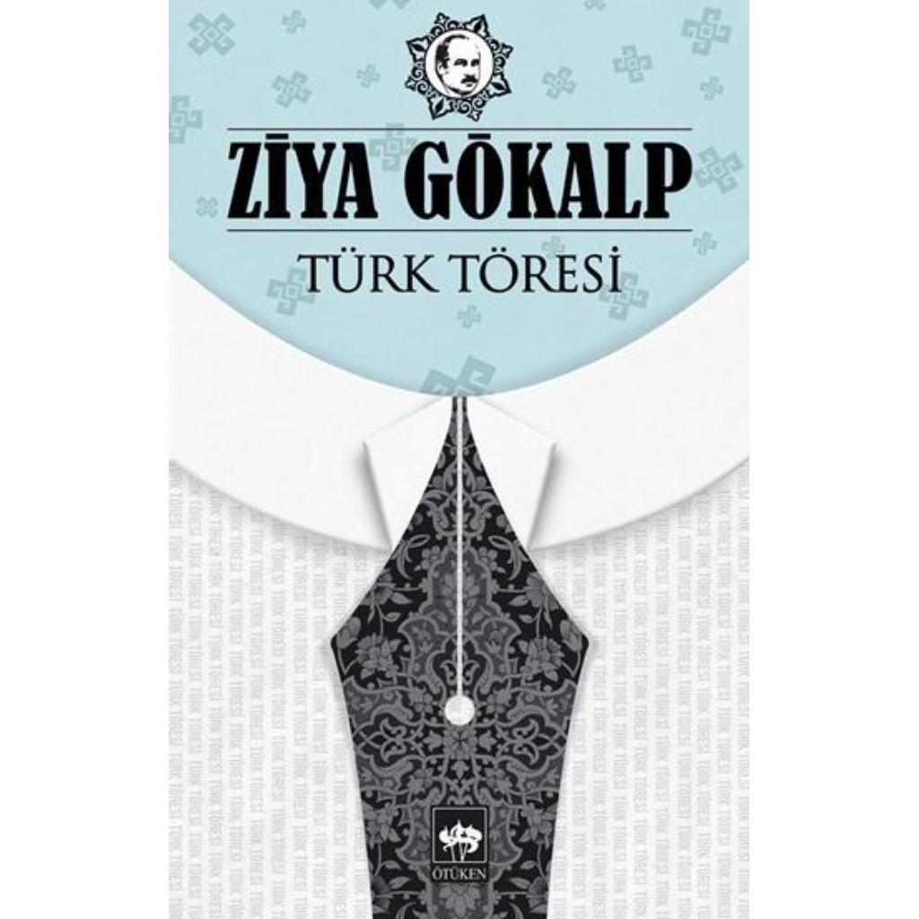 Türk Töresi - Ziya Gökalp - Ziya Gökalp