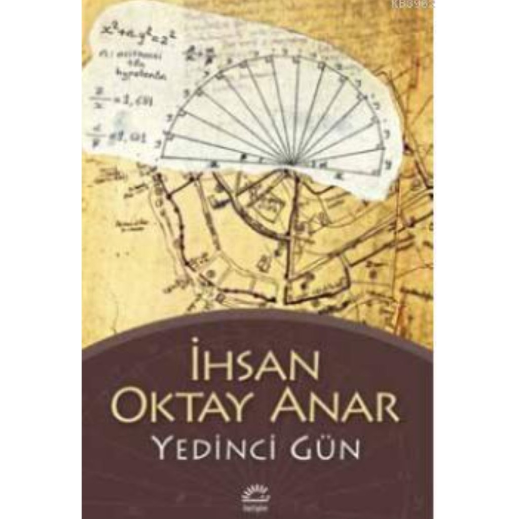 Yedinci Gün - İhsan Oktay Anar - İhsan Oktay Anar