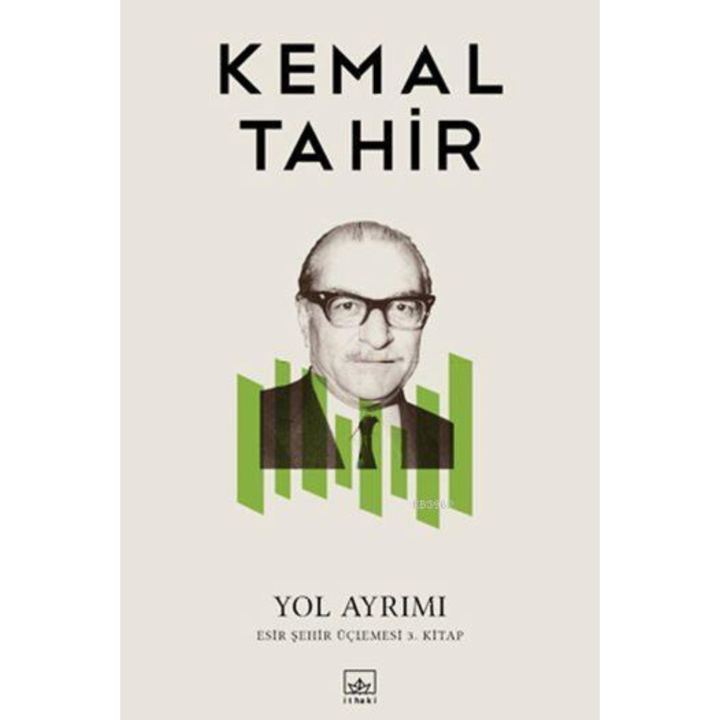 Yol Ayrımı - Kemal Tahir - Kemal Tahir