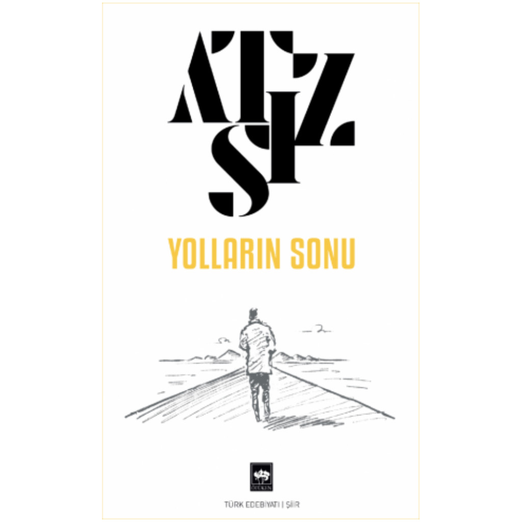 Yolların Sonu - Nihal Atsız - Nihal Atsız