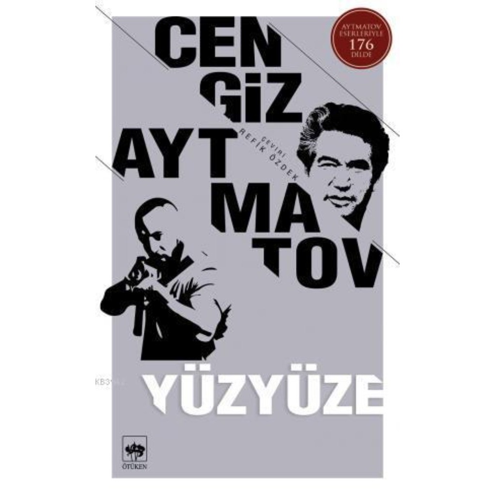 Yüzyüze - Cengiz Aytmatov - Cengiz Aytmatov